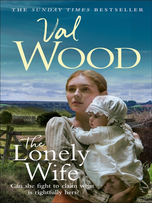 Title details for The Lonely Wife by Val Wood - Wait list